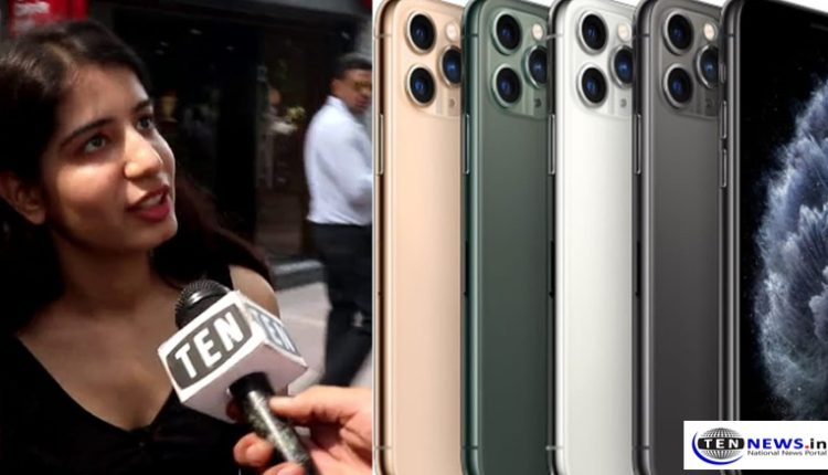 Delhi Youngsters react on Apple iPhone 11 Pro and Pro Max Prices | Features | Millennials | Connaught Place