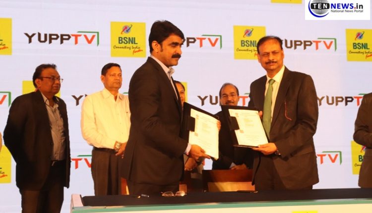 Mou signed between YuppTV and BSNL for Triple Play Service Partnership