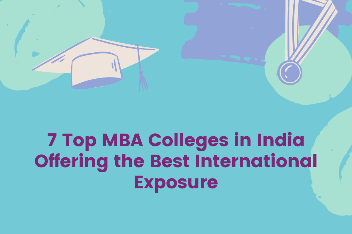 7-top-mba-colleges-in-india-offering-the-best-international-exposure